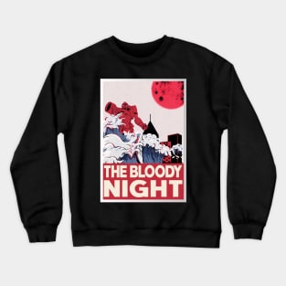 The Bloody night Crewneck Sweatshirt